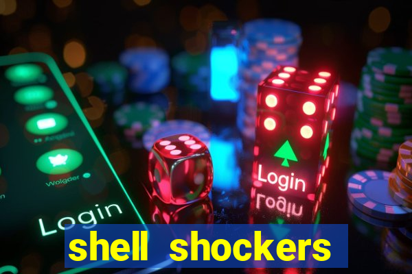 shell shockers unblocked links